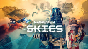 Forever Skies World Evolved