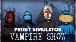 Priest Simulator: Vampire Show